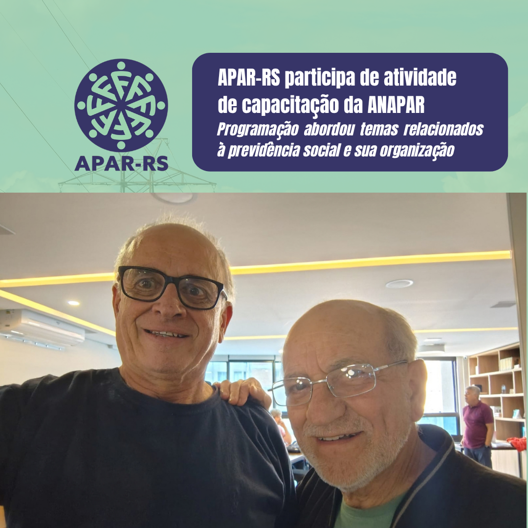 APAR-RS participa de atividade de capacitação da ANAPAR